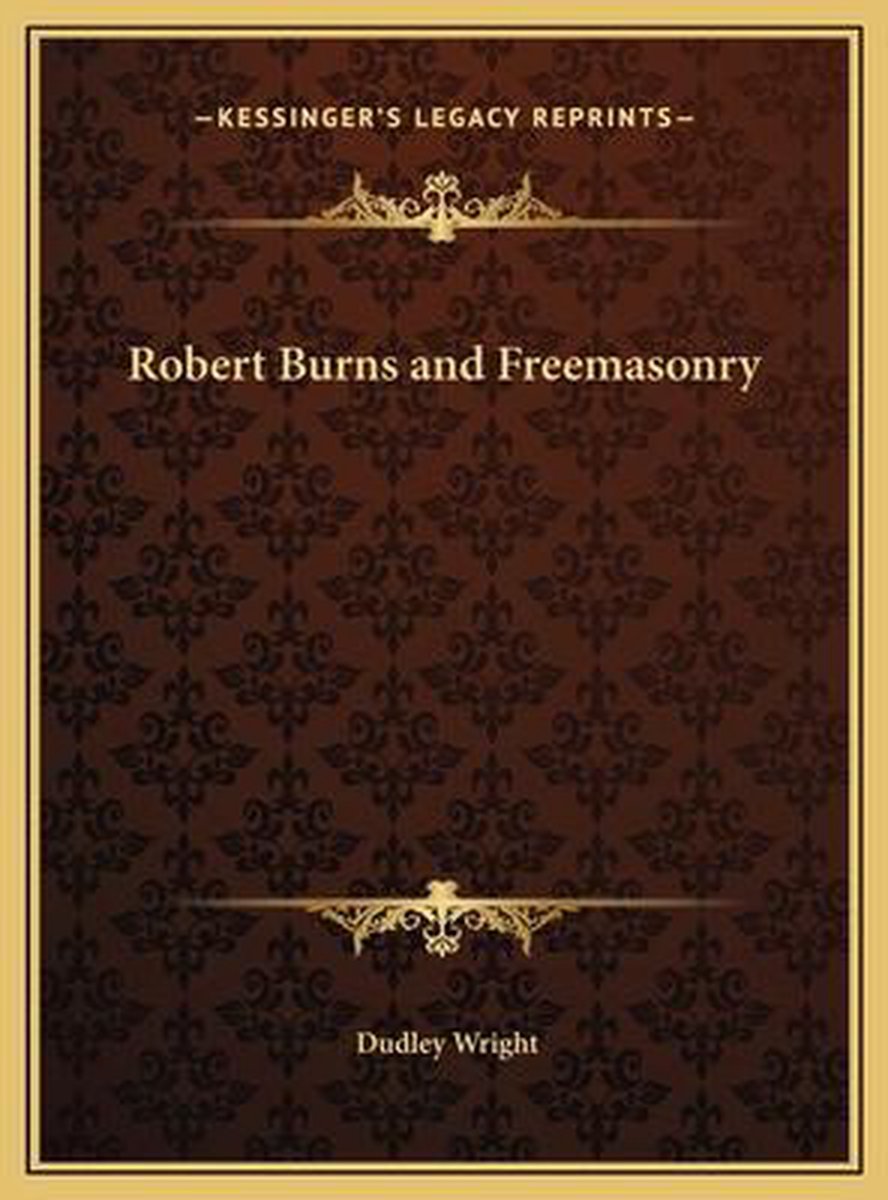 Robert Burns And Freemasonry van Joseph Fort Newton