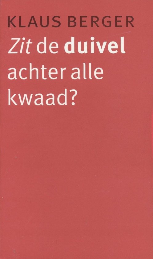 Boekcover rood met de tekst 'KLAUS BERGER Zit de duivel achter alle kwaad?'.