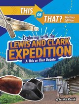 Exploring with the Lewis and Clark Expedition