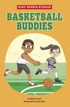 Kids' Sports Stories- Basketball Buddies