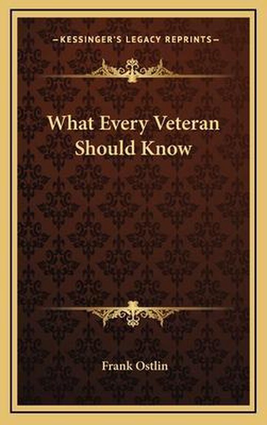 What Every Veteran Should Know, Frank Ostlin 9781166123895 Boeken