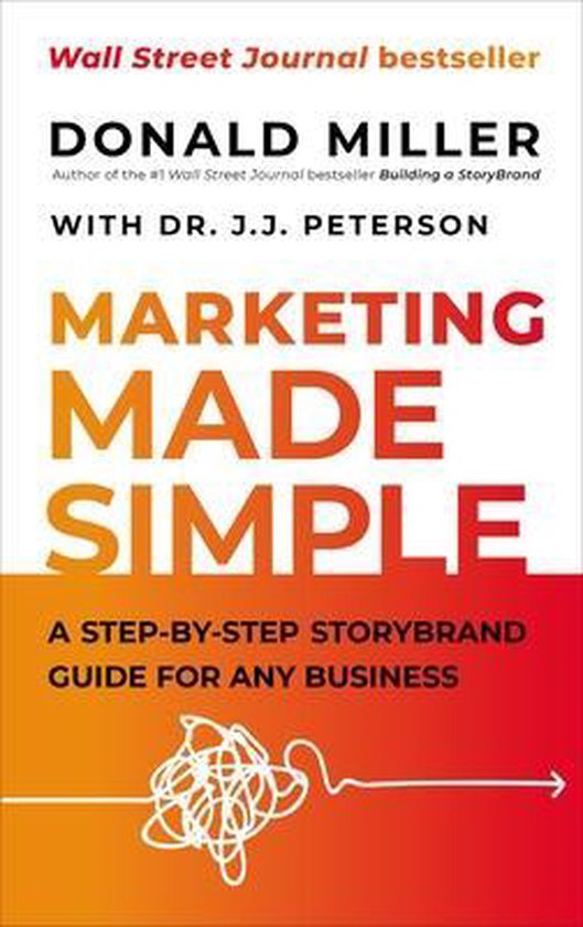 Marketing Made Simple A StepbyStep StoryBrand Guide for Any  ... - cover