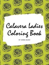 Calavera Ladies Adult Coloring Book (Large Hardcover Coloring Book for Adults)