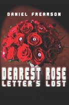Dearest Rose- Dearest Rose