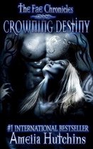 Fae Chronicles- Crowning Destiny