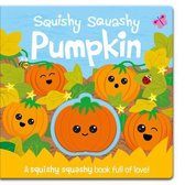 Squishy Squashy Books- Squishy Squashy Pumpkin