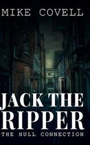 Jack The Ripper - The Hull Connection