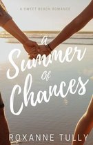 A Summer of Chances