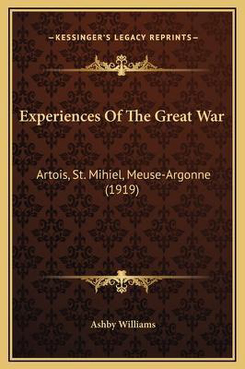 Experiences Of The Great War van Ashby Williams