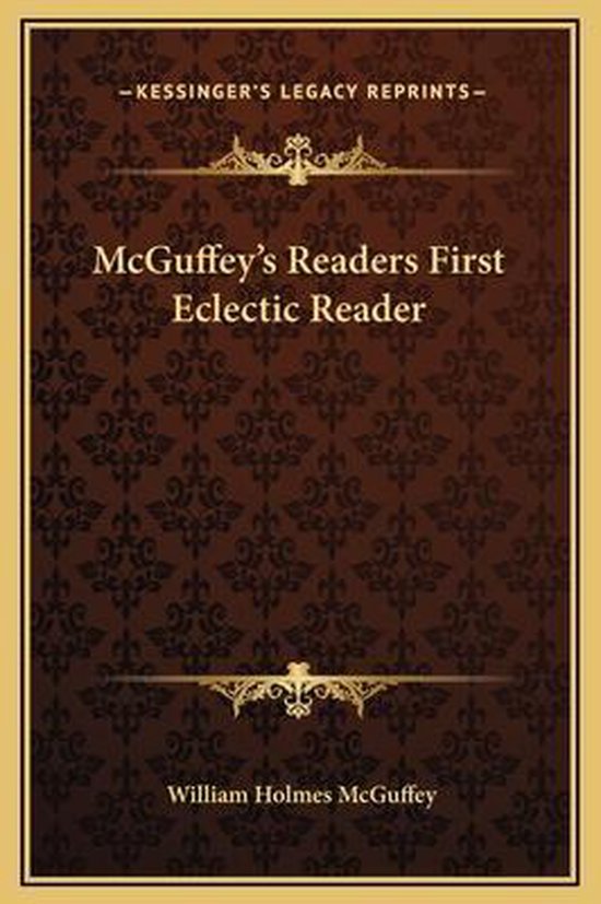 McGuffey's Readers First Eclectic Reader, William Holmes Mcguffey ...