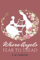 Where Angels Fear to Tread
