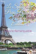 Le Spleen de Paris Poemes French Edition