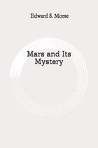 Mars and its mystery