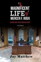 The Magnificent Life of Mercer F. Roux