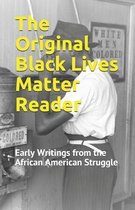 The Original Black Lives Matter Reader