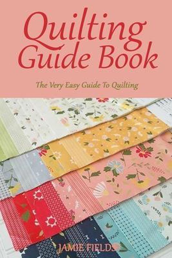 Quilting Guide Book, Jamie Fields 9798651045181 Boeken