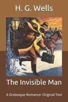 The Invisible Man: A Grotesque Romance