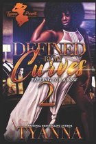 Defined By My Curves 2