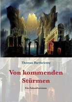 Von Kommenden Sturmen