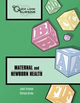 Quick Look Nursing: Maternal and Newborn Health