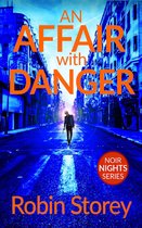Noir Nights 1 - An Affair With Danger