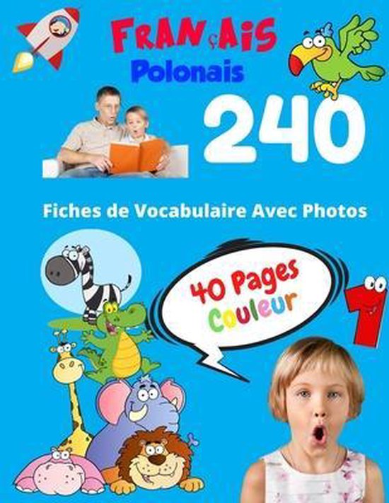 Vocabulaire de Base Pour les Enfants- Français Polonais 240 Fiches de  Vocabulaire Avec... | bol.com