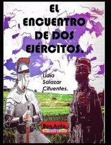El Encuentro de Dos Ejercitos.