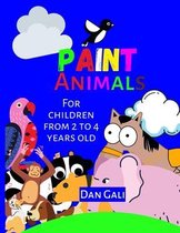 Paint Animals. For children from 2 to 4 years old.