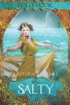 Salty [A Reverse Fairytale]