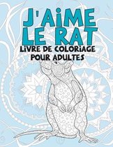 J'aime le rat - Livre de coloriage pour adultes