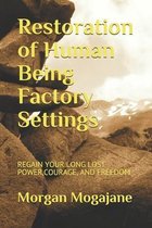 Restoration of Human Being Factory Settings