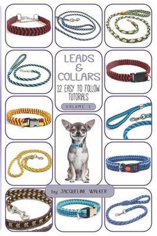 Leads and Collars Leads and Collars 12 Easy to follow tutorials