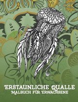 Erstaunliche Qualle - Malbuch fur Erwachsene