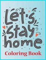 let's Stay home coloring book