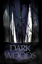 Out of the Dark Woods