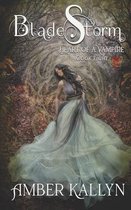 Bladestorm (Heart of a Vampire, Book 8)