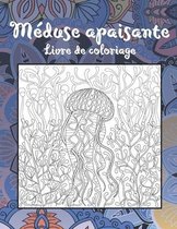 Meduse apaisante - Livre de coloriage