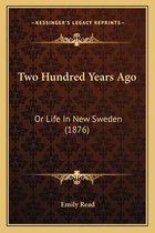 Two Hundred Years Ago