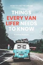 Van Life- How to Live the Dream