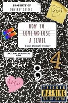 How to Love and Lose a Jewel