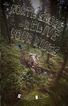 North Shore - Relive Your Rides!