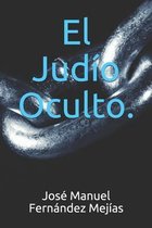 El Judio Oculto.