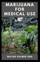 Marijuana for Medical Use