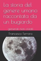 La storia del genere umano raccontata da un bugiardo