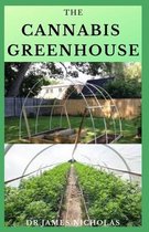 The Cannabis Greenhouse