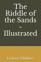 The Riddle of the Sands - Illustrated