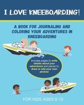 I Love Kneeboarding