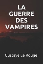 La Guerre Des Vampires