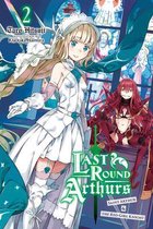 Last Round Arthurs Vol 2 light novel