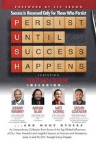 P. U. S. H. Persist until Success Happens Featuring Nathan Blair